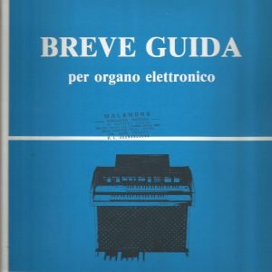 BREVE GUIDA PER ORGANO ELETTRONICO.