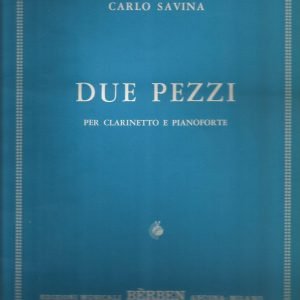 CARLO SAVINA “DUE PEZZI PER CLARINETTO E PIANOFORTE”.