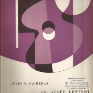 LE SESTE LEZIONI DI CHITARRA “JULIO S. SAGRERAS”