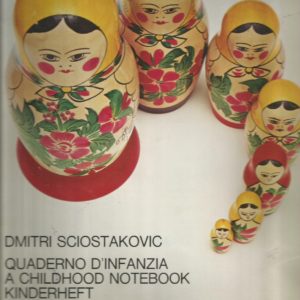 DMITRI SCIOSTAKOVIC QUADERNO D’INFANZIA A CHILDOOD  NOTEBOOK KINDERHEFT