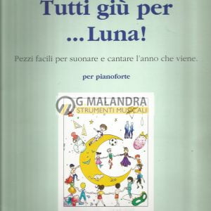 TUTTI GIU’ PER …LUNA!