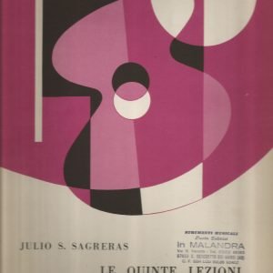 LE QUINTE LEZIONI DI CHITARRA “JULIO S. SAGRERAS”
