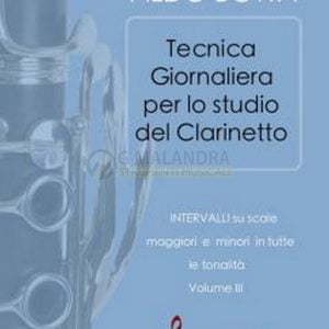 TECNICA GIORNALIERA PER LO STUDIO DEL CLARINETTO -Intervalli su Scale M e m in tutte le tonalità Vol. III- (A. Botta)