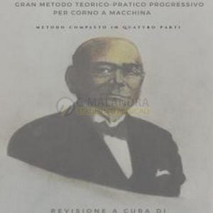 GRAN METODO TEORICO PRATICO PROGRESSIVO PER  CORNO A MACCHINA (Eduardo De Angelis / Davide Citera)