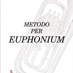 METODO PER EUPHONIUM (Giovanni Soricone)