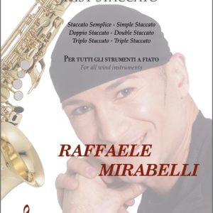 STACCATO CELERE Per tutti gli strumenti a Fiato (Raffaele Mirabelli)