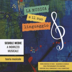 LA MUSICA E IL SUO LINGUAGGIO – TEORIA MUSICALE – PATRIZIA FASANO
