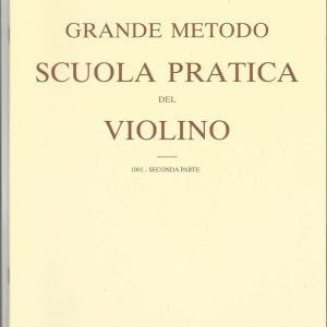 GRANDE METODO SCUOLA PRATICA DEL VIOLINO 1001 PARTE SECONDA – NICOLAS LAOUREUX. ED BONGIOVANNI