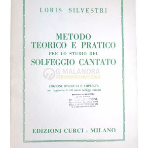 METODO TEORICO E PRATICO per lo studio del solfeggio cantato -LORIS SILVESTRI-